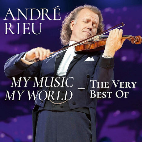 Andre Rieu - Ma musique, mon monde : le meilleur de (CD)