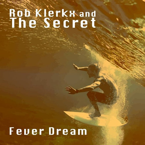 Rob Klerkx - Fever dream (LP) - Velvet Music