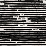 Roger Waters - Is this the life we really want? (LP)