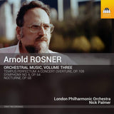 A. Rosner - Orchestral music, volume three (CD) - Velvet Music