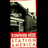 Rowwen Hã¨ze - Station America (LP)