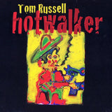 Tom Russell - Hotwalker (CD)