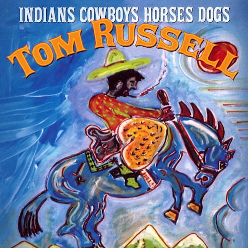 Tom Russell - Indians & cowboys, chevaux (CD)