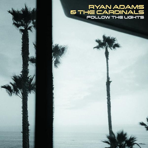 Ryan Adams - Follow the lights ep -7tr (Preloaded Player audio) - Velvet Music