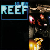 Reef - Glow (CD) - Velvet Music