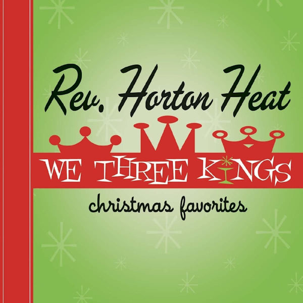 Rev. Horton Heat - We three kings (CD) - Velvet Music
