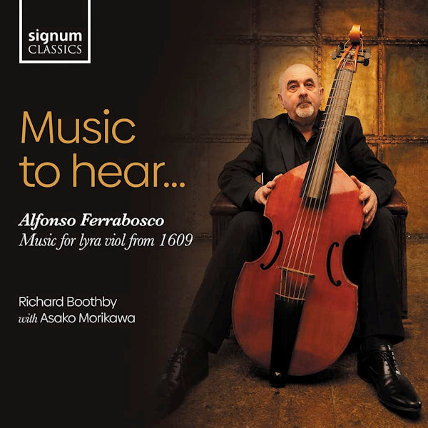 Richard Boothby - Music to hear Alfonso Ferrabosco, music for lyra viol de 1609 (CD)