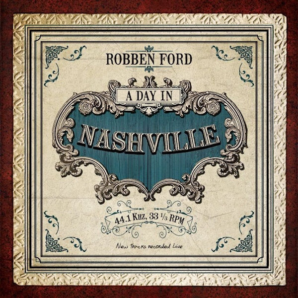 Robben Ford - A day in nashville (CD) - Velvet Music