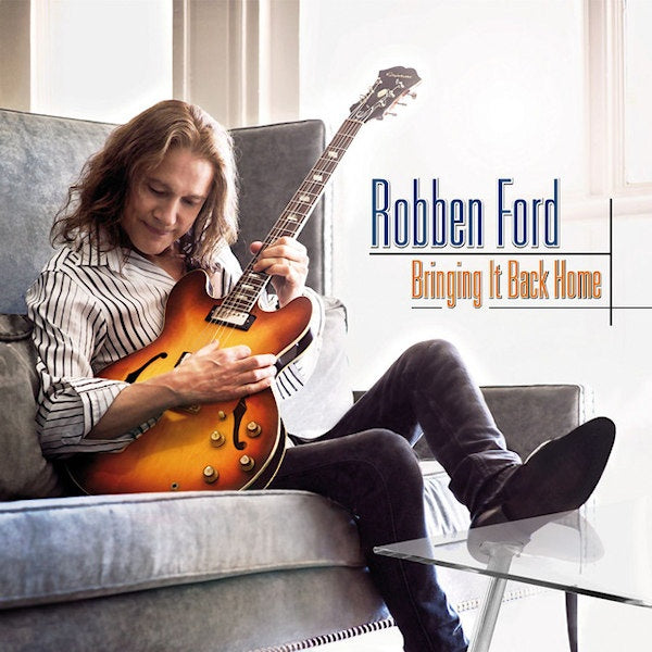 Robben Ford - Bringing it back home (CD) - Velvet Music