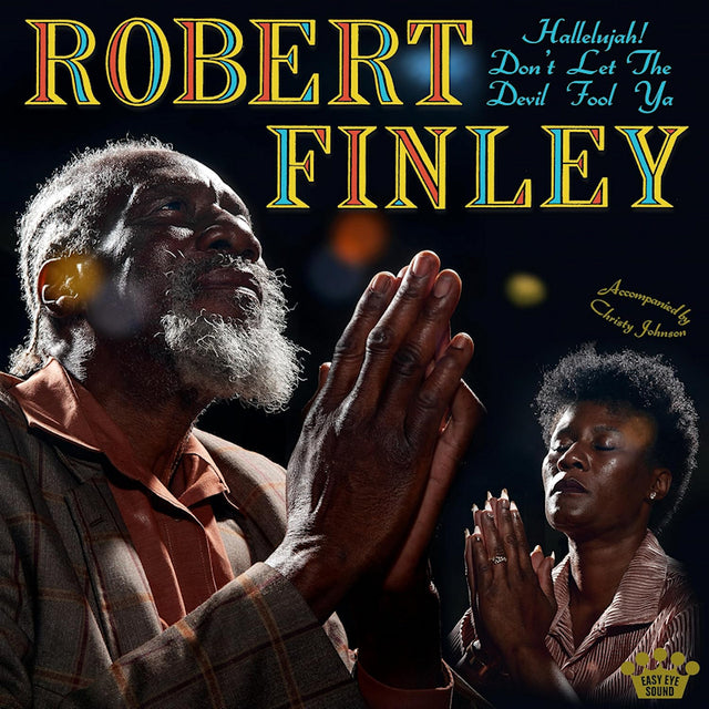 Robert Finley - Hallelujah! don't let the devil fool ya (LP) - Velvet Music