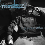 Robert Glasper Experiment - In my element (LP) - Velvet Music