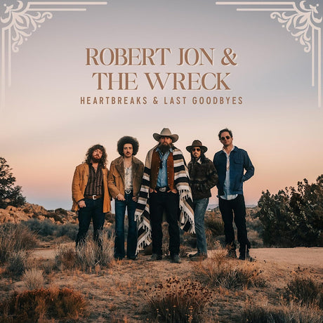 Robert Jon & The Wreck - Heartbreaks & last goodbyes (LP) - Velvet Music