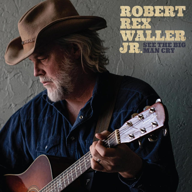 Robert Rex Waller Jr. - See the big man cry (CD) - Velvet Music