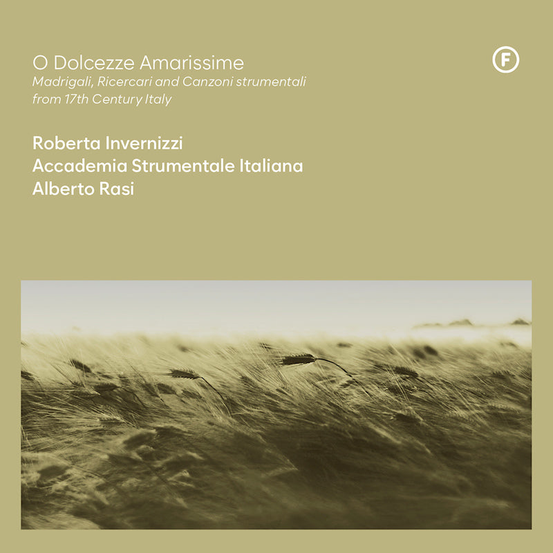 Roberta Invernizzi / Accademia Strumentale Italiana / Alberto Rasi - O dolcezze amarissime (CD)