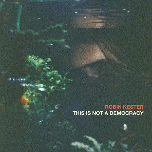 Robin Kester - This is not a democracy (CD) - Velvet Music