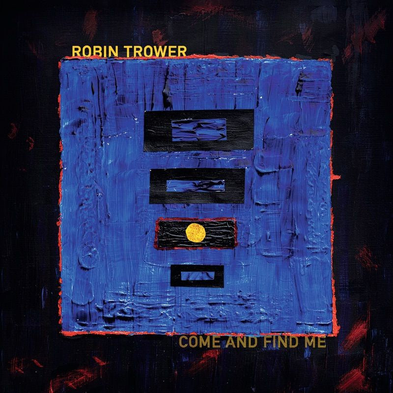 Robin Trower - Come and find me (CD)