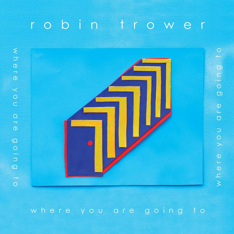 Robin Trower - Where you are going to (CD) - Velvet Music