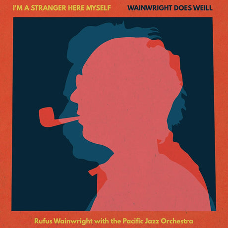 Rufus Wainwright - I'm a stranger here myself: wainwright does weill (CD) - Velvet Music