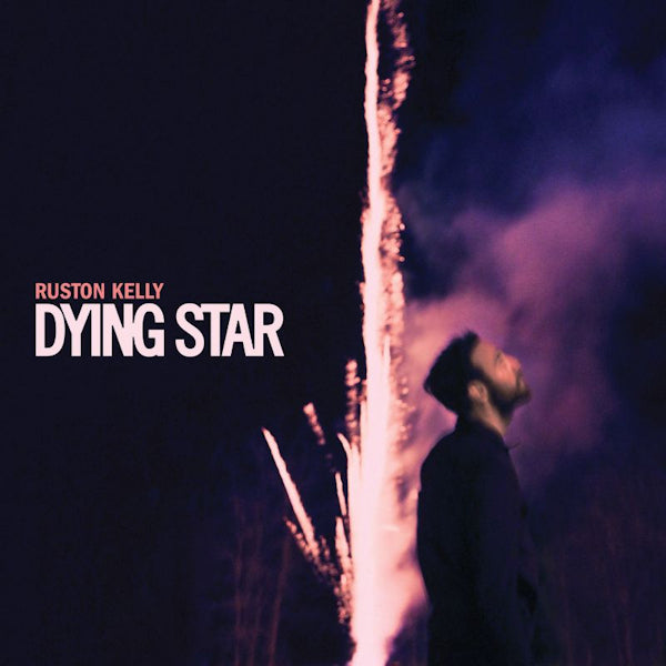 Ruston Kelly - Dying star (LP) - Velvet Music