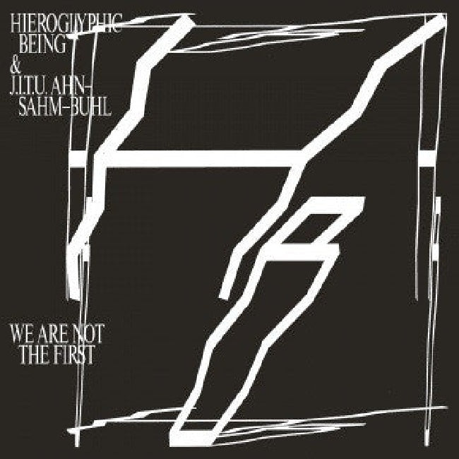 Hieroglyphic Being - We are not the first (LP)