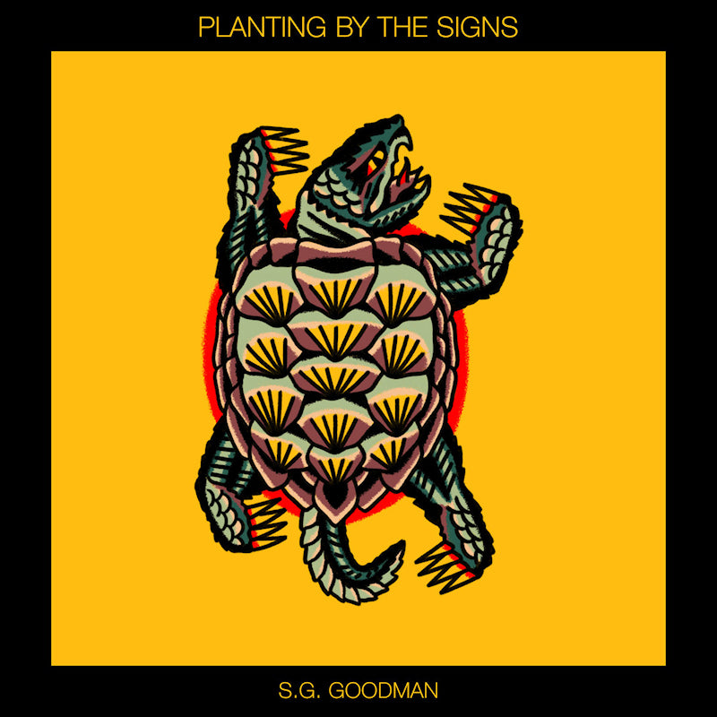 S.G. Goodman - Planting by the signs (LP) - Velvet Music