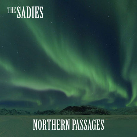 Sadies - Northern passages (CD) - Velvet Music
