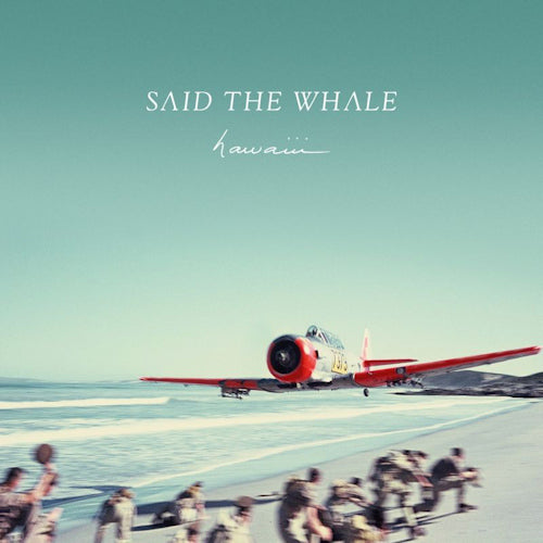 Said The Whale - Hawaiii (CD) - Velvet Music