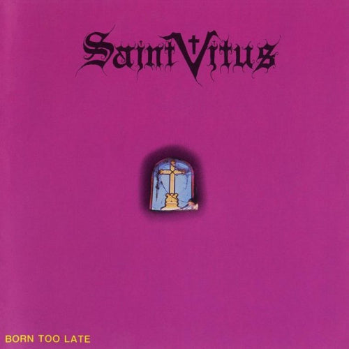 Saint Vitus - Born too late (LP)