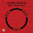 Antonio Sanchez - Three times three (LP) - Velvet Music