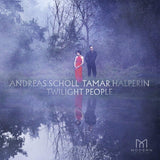 Andreas Scholl & Tamar Halperin - Twilight people (CD) - Velvet Music