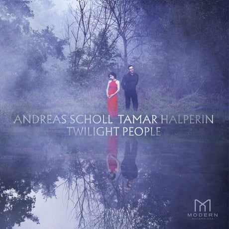 Andreas Scholl & Tamar Halperin - Twilight people (CD) - Velvet Music