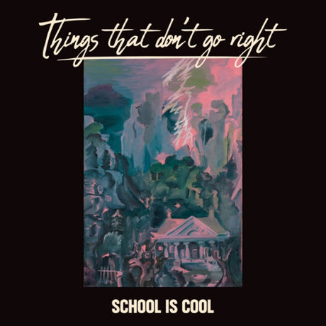 School Is Cool - Things that don't go right (CD) - Velvet Music