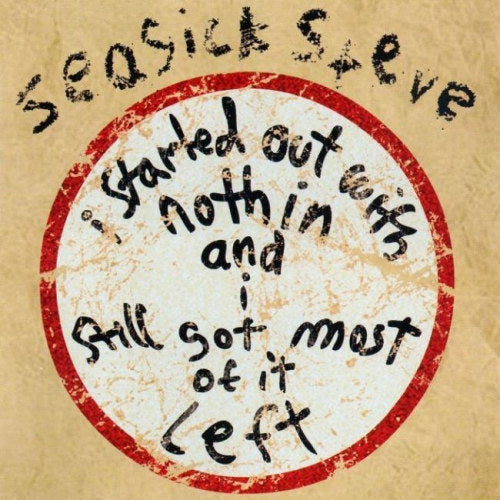 Seasick Steve - I started out with.. (CD)