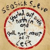 Seasick Steve - I started out with.. (CD)