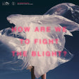 Shaking Sensations - How are we to fight the blight? (LP) - Velvet Music