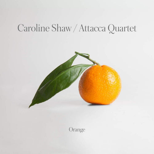 Caroline Shaw - Orange (CD) - Velvet Music