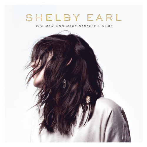 Shelby Earl - Man who made himself a name (CD) - Velvet Music
