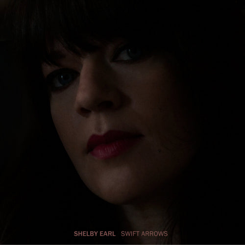 Shelby Earl - Swift arrows (LP) - Velvet Music