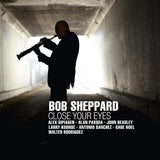 Bob Sheppard - Close your eyes (CD) - Velvet Music