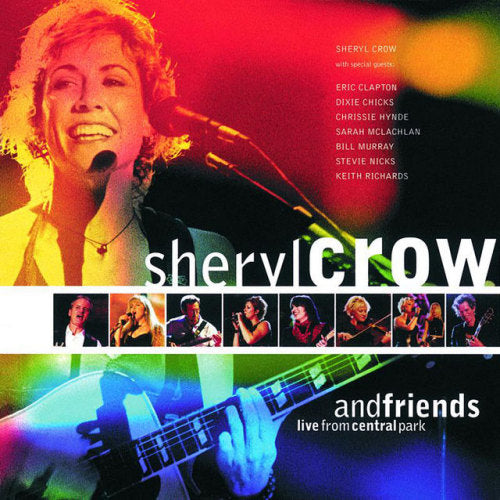 Sheryl Crow &amp; Friends - Live from central park (CD)