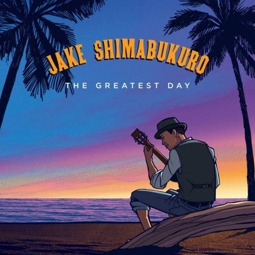 Jake Shimabukuro - Greatest day (LP) - Velvet Music