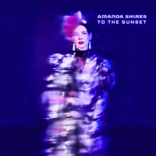 Amanda Shires - To the sunset (CD) - Velvet Music