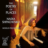 Nadia Shpachenko - Poésie des lieux (CD)