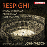 Sinfonia Of London / John Wilson - Respighi: fontane di roma (CD) - Velvet Music