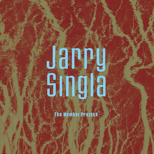 Jarry Singla - projet Mumbai (CD)