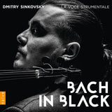 Dmitry Sinkowsky - Bach in black (CD) - Velvet Music