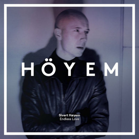 Sivert Hoyem - Endless love (LP) - Velvet Music