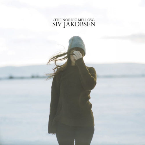Siv Jakobsen - The nordic mellow (LP)