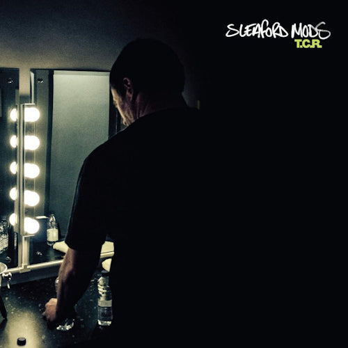 Sleaford Mods - T.c.r. (12-inch maxi-single) - Velvet Music