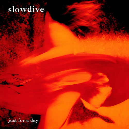 Slowdive - Just for a day(+ bonus) (CD) - Velvet Music